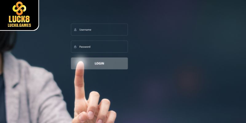 3 lưu ý quan trọng khi đăng nhập Luck8